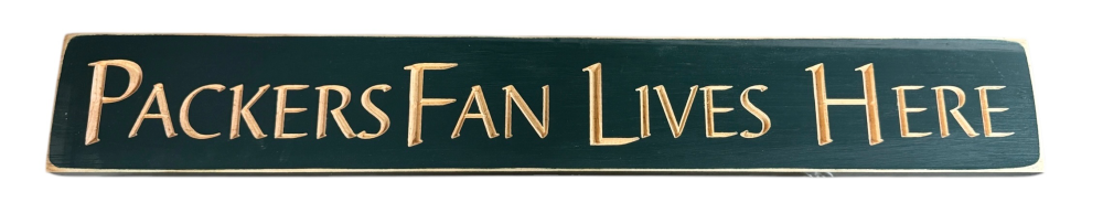 Packers Fan Lives Here - 2' Wooden Sign - Green - WS9128GR