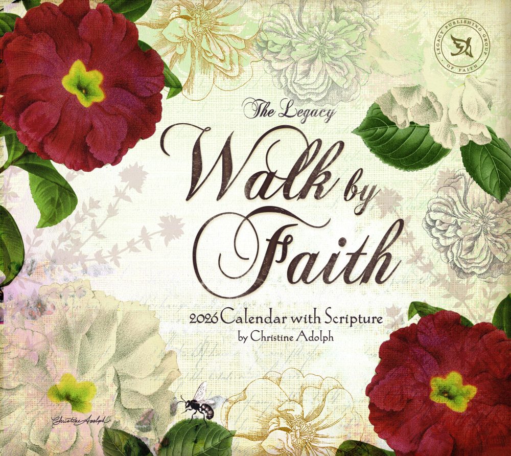 Walk by Faith - 2026 Legacy Calendar - WCA103168 - PREORDER ONLY