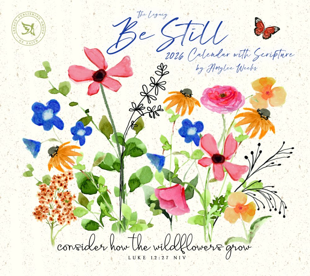 Be Still - 2026 Legacy Calendar - WCA103414